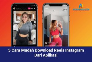 5 Cara Mudah Download Reels Instagram Dari Aplikasi