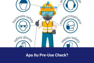 Apa Itu Pre-Use Check?