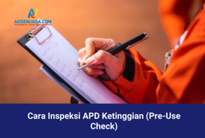 Cara Inspeksi APD Ketinggian (Pre-Use Check)