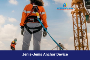 Jenis-Jenis Anchor Device