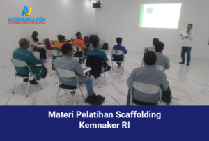 Materi Pelatihan Scaffolding Kemnaker RI