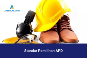 Standar Pemilihan APD