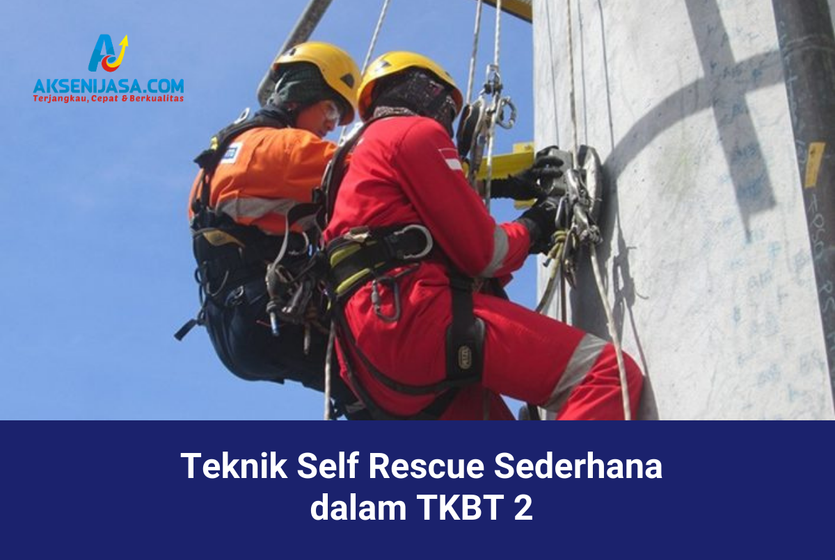 Teknik Self Rescue Sederhana dalam TKBT 2