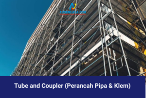 Tube and Coupler (Perancah Pipa & Klem)