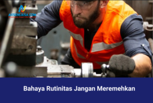 Bahaya Rutinitas Jangan Meremehkan