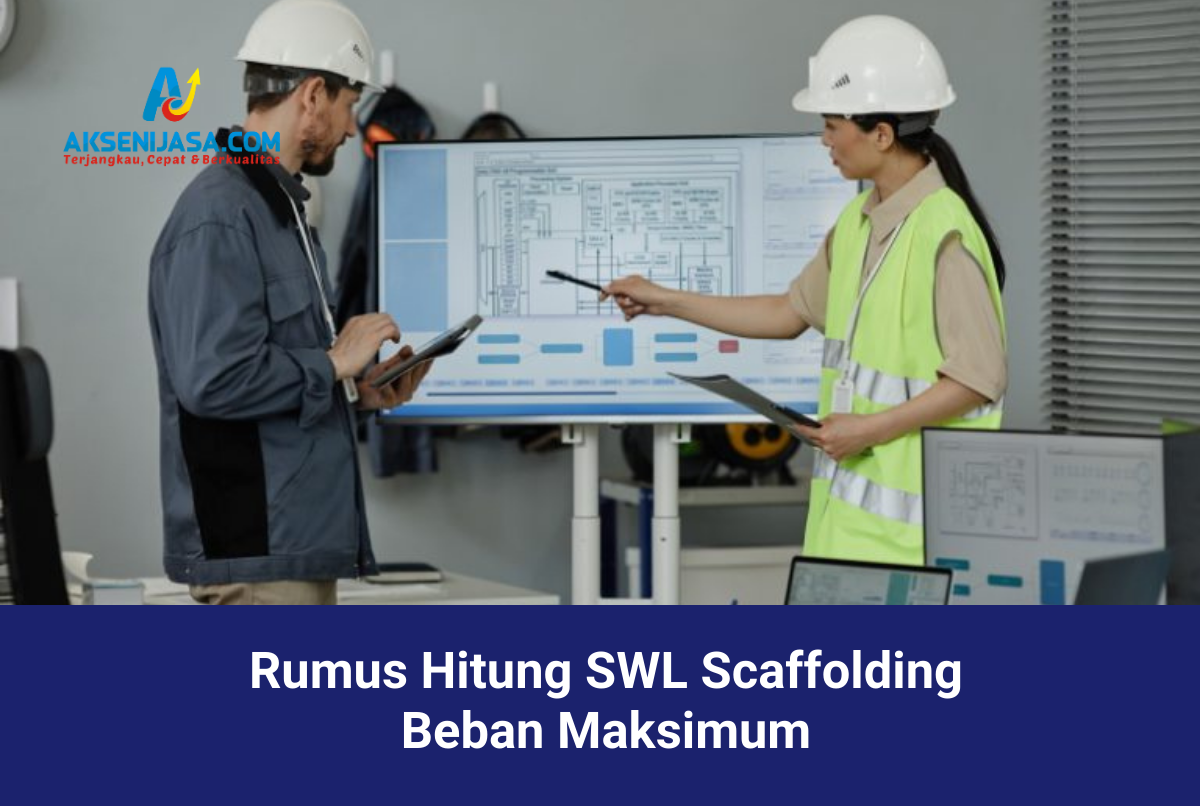 Rumus Hitung SWL Scaffolding Beban Maksimum